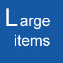 LARGE ITEMS